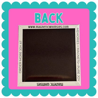 THICK Square Custom Photo Magnet (2.5" x 2.5") – Durable Personalized Fridge Magnet with Your Image