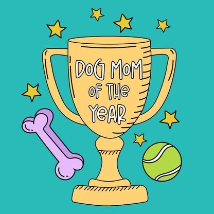 Dog or cat themed humorous novelty, funny fridge magnet. Trophy with 'Dog Mom of the Year' text on a teal background with stars, a bone, and a tennis ball.