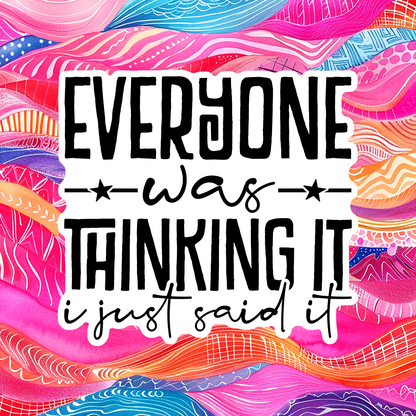 Sarcastic and funny custom fridge magnet with witty quote, pre-designed magnet from SNARK TANK ReadyWhims Collection-Everyone was thinking it