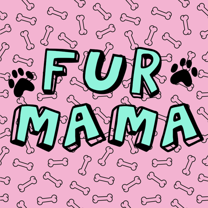 Dog or cat themed humorous novelty, funny fridge magnet. Text 'FUR MAMA' on a pink background with bone and paw print patterns