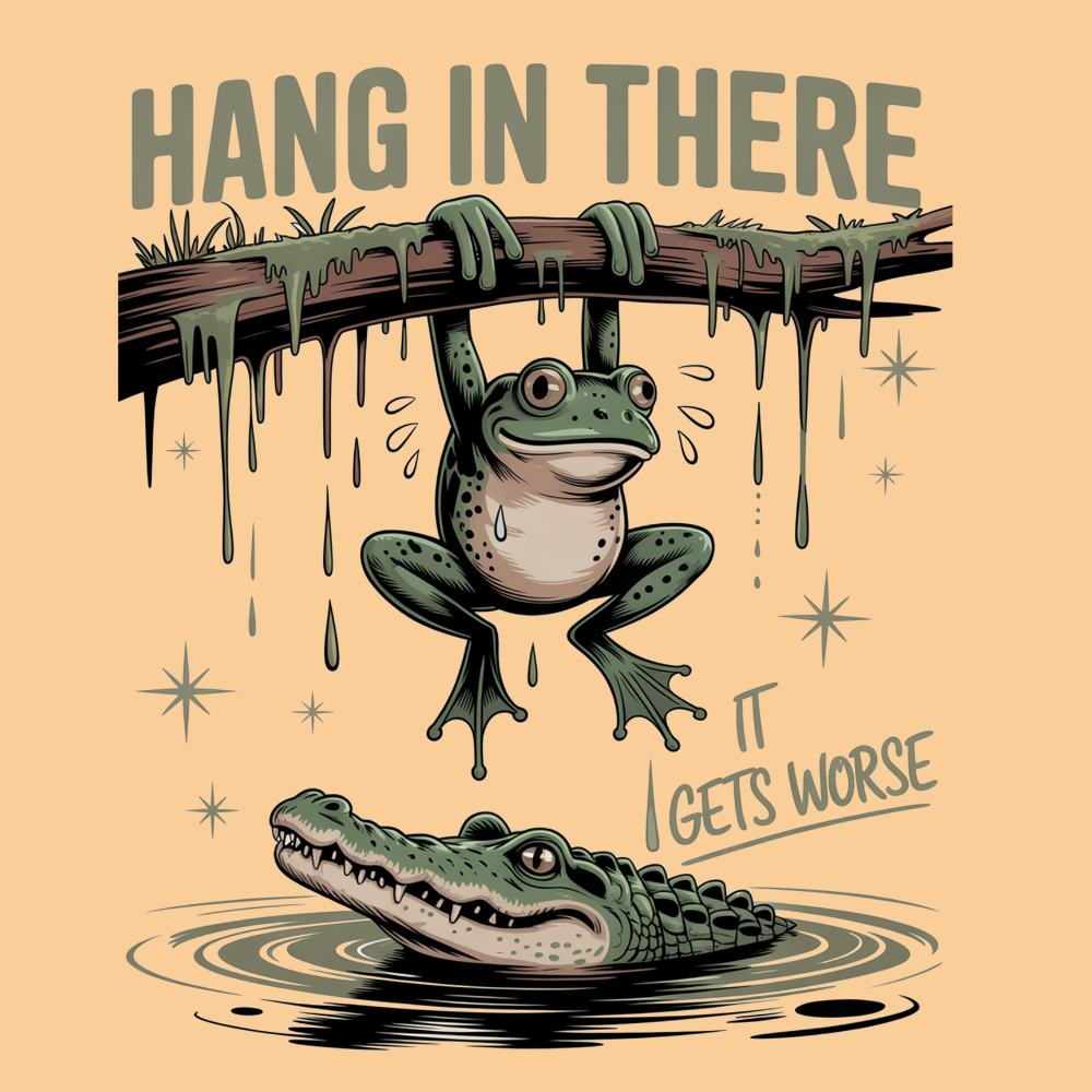Novelty Fridge Magnet - Illustration of a frog hanging from a branch with text 'Hang in there' and an alligator in the water with text 'It gets worse'.