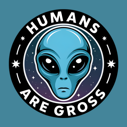 Cryptid fridge magnet with Bigfoot, alien, or Nessie design from the MYTHICAL MISFITS ReadyWhims Collection. Alien head with 'Humans Are Gross' text on a blue background. Alien Magnet