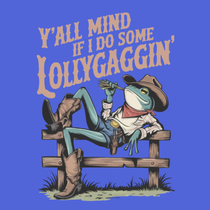 Novelty Fridge Magnet - Frog in cowboy attire sitting on a fence with text 'Y'all mind if I do some Lollygaggin'' on a blue background