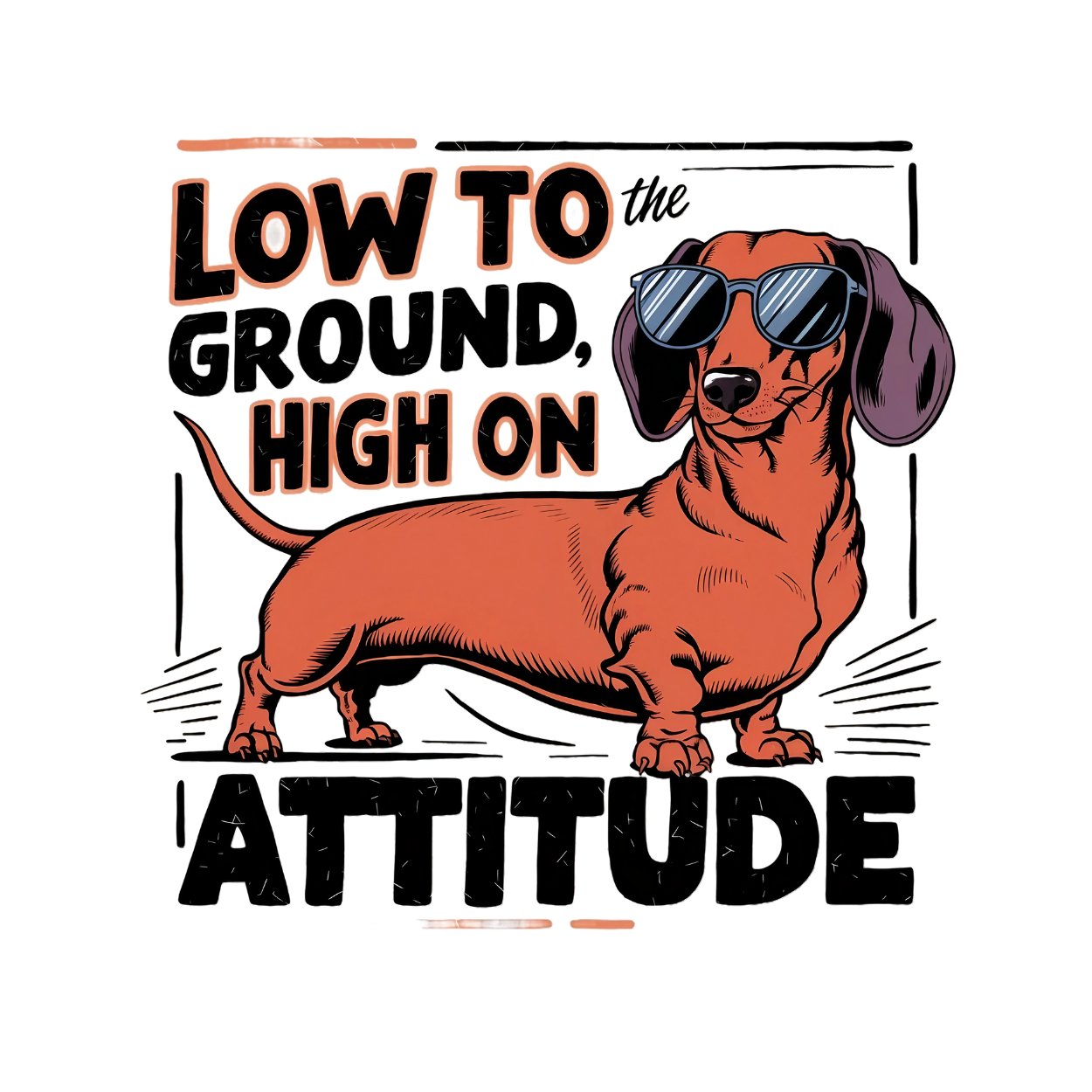Dog or cat themed humorous novelty, funny fridge magnet. Dachshund wearing sunglasses with text 'Low to the ground, high on attitude' on a white background. Dog Magnet, wiener dog
