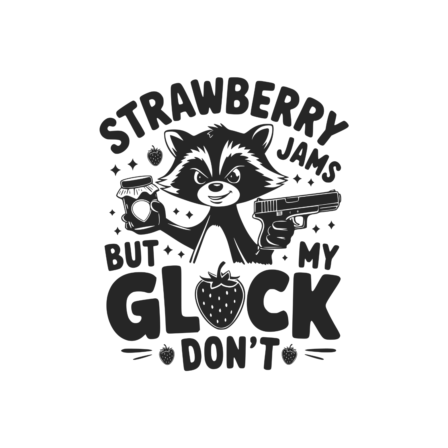 Sarcastic and funny custom fridge magnet with witty quote, pre-designed magnet from SNARK TANK ReadyWhims Collection - Strawberry Jams but my Glock don't